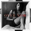 Rich James & Kai Raffaello - Over Now