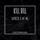 Jayrick - Kill Bill (Ft. Mg)