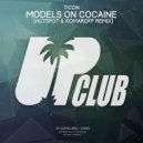 Ticon, Hotspot - Models On Cocaine (Hotspot & Komaroff Remix) (Hotspot & Komaroff Remix)