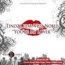 Tinozz, Vusi Noble - You\'re My Lover (feat. Vusi Noble) (Original Mix)