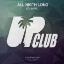 Eclectic - All Nigth Long (Original Mix)