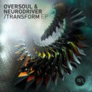 Neurodriver, Oversoul - Church of the Plasma Christ
