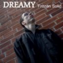 Dreamy - Frozen Solid
