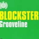 Blockster - Grooveline
