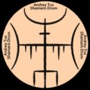 AndreyTus - Shamans Drum vol 56 ()