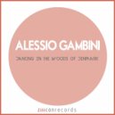 Alessio Gambini - Dancing In The Woods Of Denmark (Running In The Mines Of The Woods Version)