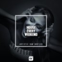 David Zowie - House Every Weekend