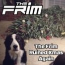 The Frim - Wut Chu Gon Du