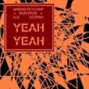 Green Ketchup & Bodyrox feat. Luciana - Yeah Yeah (Original Mix)