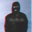 FRXXMASONS - THINK TWICX