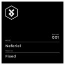 Neferiel - Fixed (Original Mix)