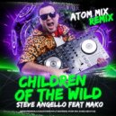 Steve Angello feat. Mako - Children Of The Wild