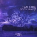Tau Chi - Frozen Heart
