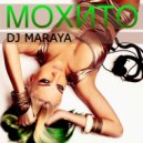 Dj Maraya - Мохито