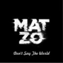 Mat Zo - Don't Say The T Word