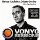 Markus Schulz Feat. Delacey - Destiny