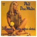 Phil DeeWhite - Mon Amour
