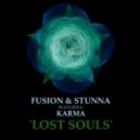 Fusion & Stunna feat. Karma - Lost Souls (Original mix)