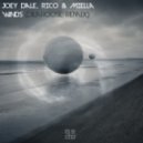 Joey Dale & Rico & Miella - Winds (Dilaroose Remix)