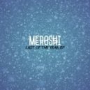 Meroshi - Hold Up (Original mix)