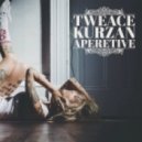 Tweace & Kurzan - Aperetive