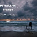 DJ MAXBAM - nostalgia