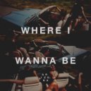 ARIZONA - Where I Wanna Be