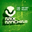 Andy Mart - Mix Machine 245 (19 Nov 2015)