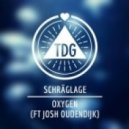 Schraglage Ft. Josh Oudendijk - Oxygen