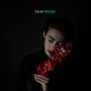 BROKEN. - Dear Friend