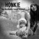 Honkie - Felt So Right
