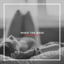 Thryce - Wake the Bass (Original Mix)