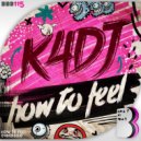 K4DJ - How To Feel