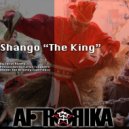 AFRORIKA, AFRORIKA - Shango "The King" (AFRORIKA Remix)