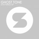 GHOST TONE - Fragment (Original Mix)