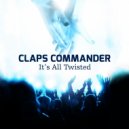 Claps Commander - It\'s All Twisted! (Original Mix)