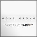 Sanixels Tarpey - Gone Wrong