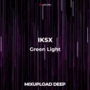 IKSX - Green Light (Original mix)