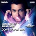 Mobin Master feat. Karina Chavez - Don\'t Stop Movin (Nick Stay Remix)
