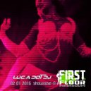 Luca Dot Dj - Showcase At First Foor 02 01 2016 ()