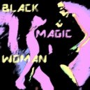 Santana - Black Magic Woman