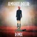 Pell - Almighty Dollar
