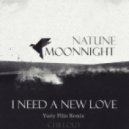 Moonnight feat. Natune - I Need a New love