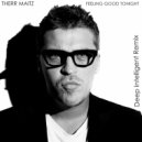 Therr Maitz - Feeling Good Tonight