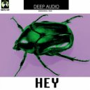 Deep Audio - HEY (Original Mix)