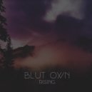 Blut Own - Rising