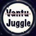 Vantu - Juggle (Original Mix)