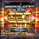 Breaksjunky & Alekay - Get Em