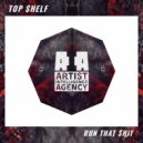Top $helf - Run That $hit (Original mix)