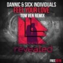 Dannic & Sickindividuals - Feel Your Love
